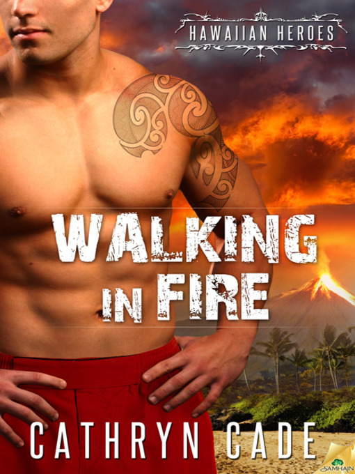 Title details for Walking in Fire by Cathryn Cade - Available